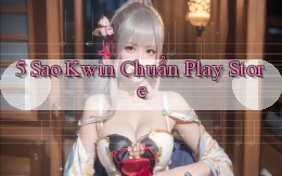 5 sao kwin chuẩn play store