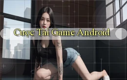 Cược Tải game Android