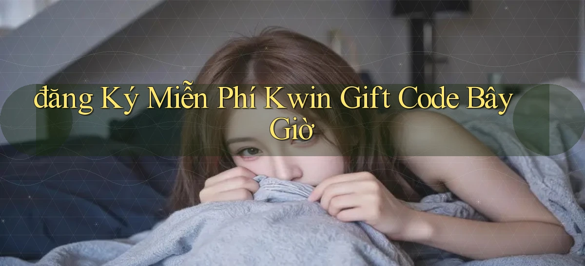 kwin   Giao Diện 2026   Truy Cập Website Game 24 Giờ
