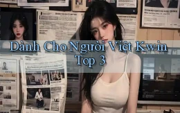 dành cho người việt kwin top 3