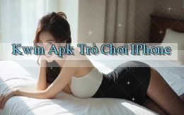 kwin apk trò chơi iPhone