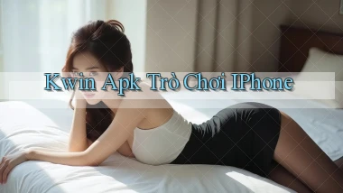 kwin apk trò chơi iPhone