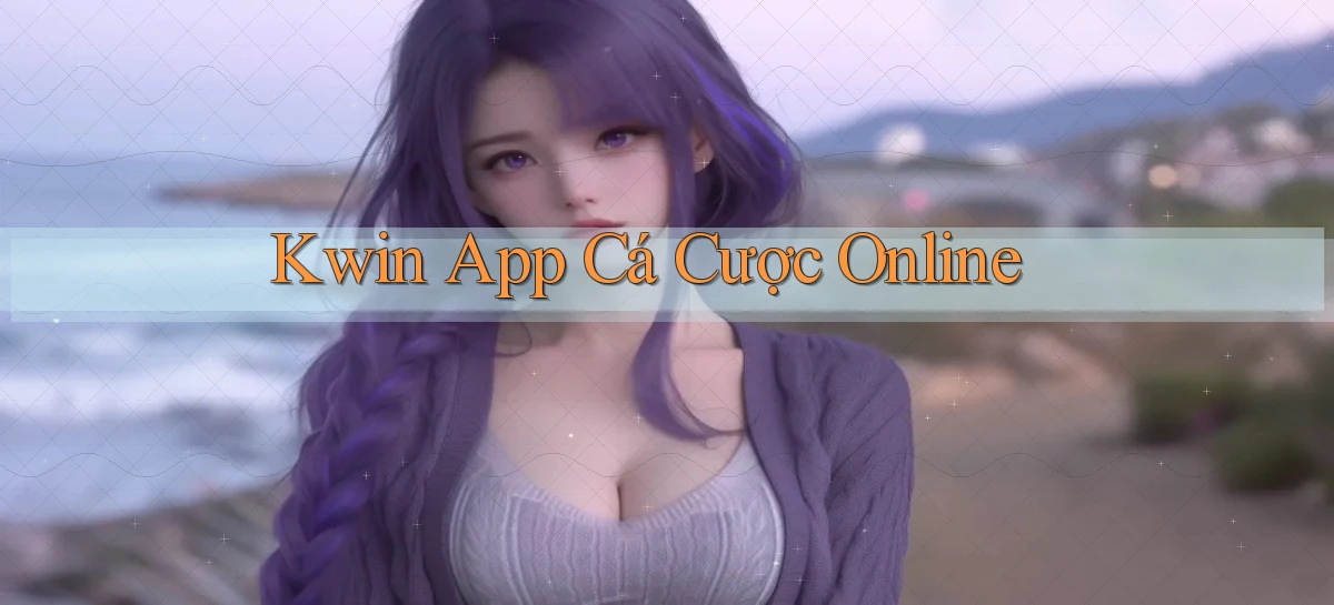 kwin   Giao Diện 2026   Truy Cập Website Game 24 Giờ