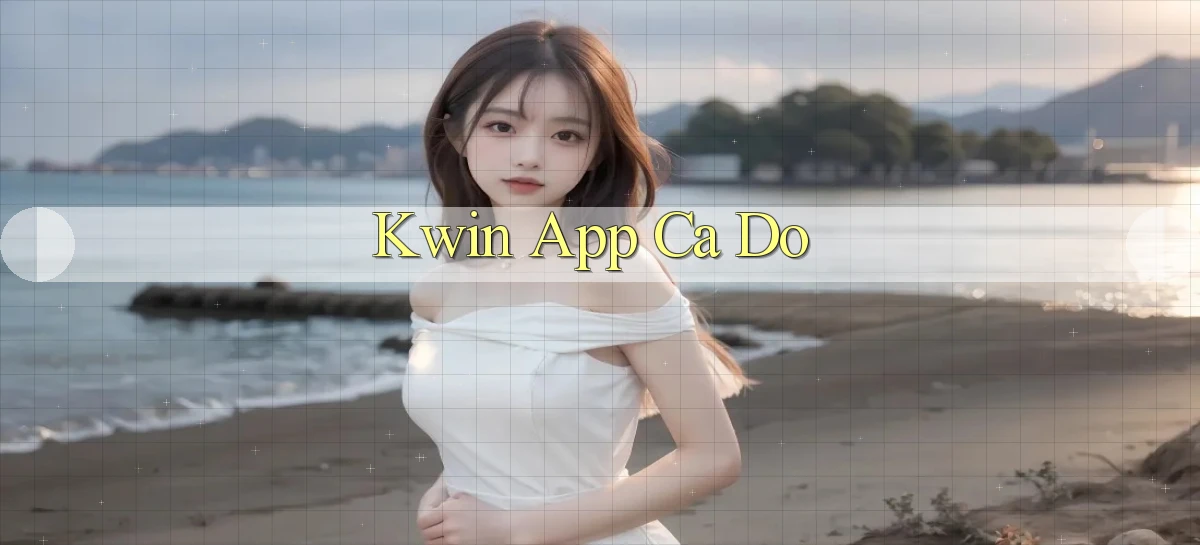 kwin app cá độ