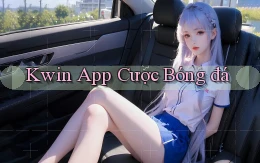 kwin app cược bóng đá
