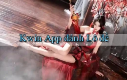 kwin app đánh lô đề