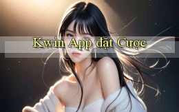 kwin app đặt cược