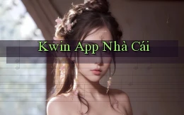 kwin app nhà cái
