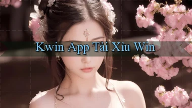 kwin app tài xỉu win