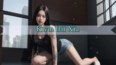 kwin bài xỉu