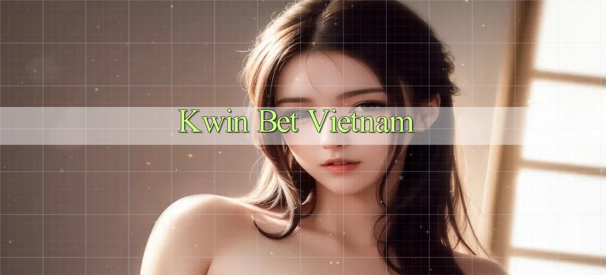 kwin   Giao Diện 2026   Truy Cập Website Game 24 Giờ