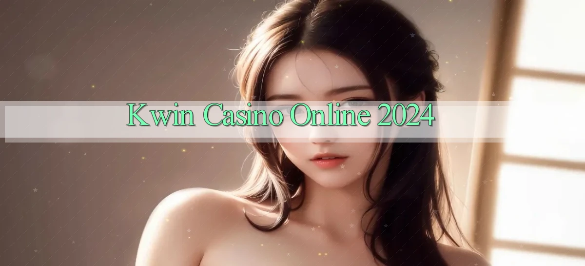 kwin   Giao Diện 2026   Truy Cập Website Game 24 Giờ