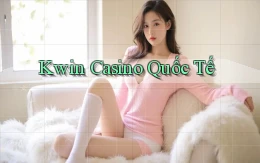 kwin casino quốc tế