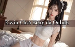 kwin  chơi bóng đá online