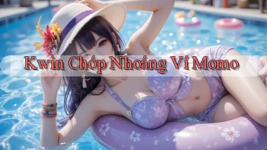 kwin chớp nhoáng ví momo
