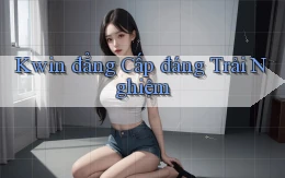 kwin đẳng cấp đáng trải nghiệm