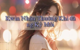 kwin  nhận thưởng khi đăng ký mới