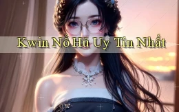 kwin  nổ hũ uy tín nhất