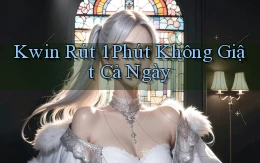 kwin rút 1 phút không giật cả ngày