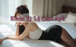kwin  tỷ lệ cược apk