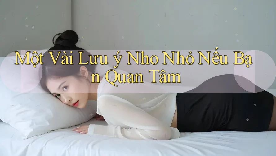 Một Vài Lưu ý Nho Nhỏ Nếu Bạn Quan Tâm Một Vài Lưu ý Nho Nhỏ Nếu Bạn Quan Tâm