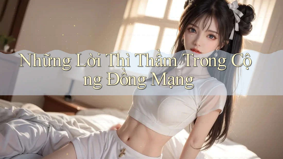 Những Lời Thì Thầm Trong Cộng Đồng Mạng