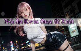 nội địa kwin được đề xuất