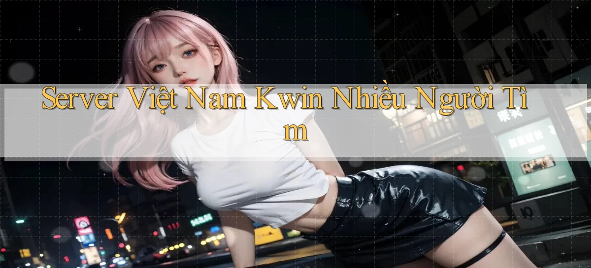 kwin   Giao Diện 2026   Truy Cập Website Game 24 Giờ