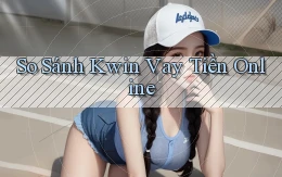 so sánh kwin vay tiền online
