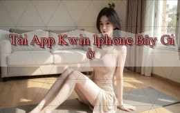 tải app kwin iphone bây giờ