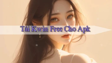 tải kwin free cho apk