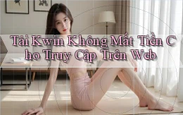 tải kwin không mất tiền cho truy cập trên web