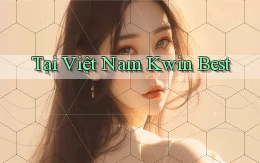 tại việt nam kwin best
