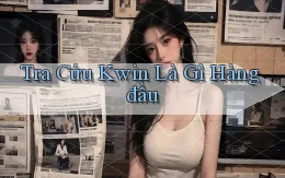 tra cứu kwin là gì hàng đầu