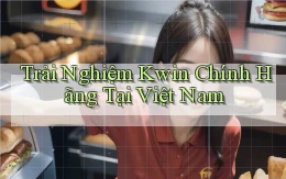 trải nghiệm kwin chính hãng tại việt nam