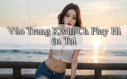 vào trang kwin ch play hiện tại